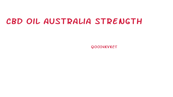 Cbd Oil Australia Strength