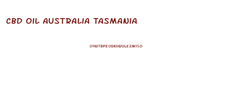 Cbd Oil Australia Tasmania