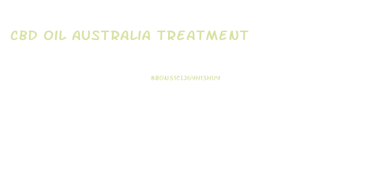 Cbd Oil Australia Treatment