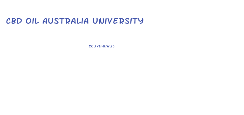Cbd Oil Australia University