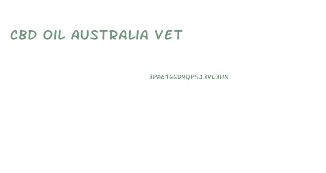 Cbd Oil Australia Vet