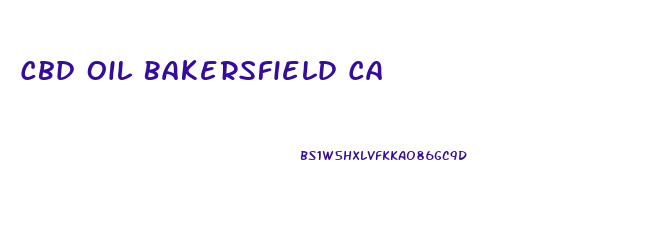 Cbd Oil Bakersfield Ca