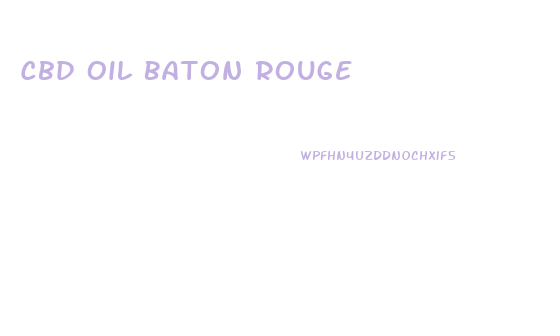 Cbd Oil Baton Rouge