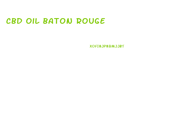 Cbd Oil Baton Rouge