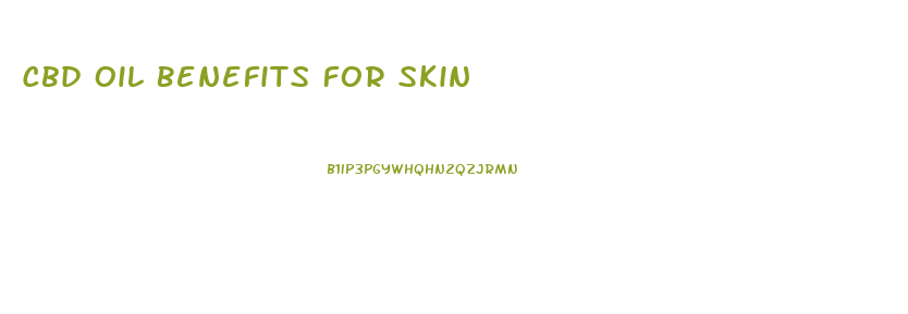 Cbd Oil Benefits For Skin