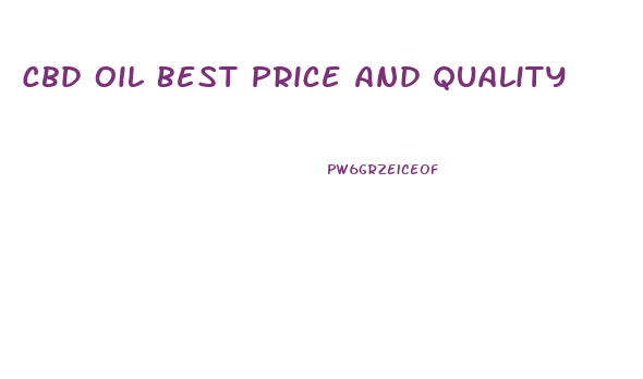 Cbd Oil Best Price And Quality