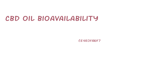 Cbd Oil Bioavailability