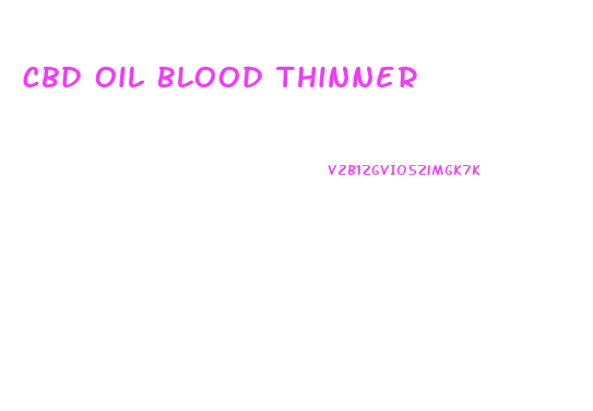 Cbd Oil Blood Thinner