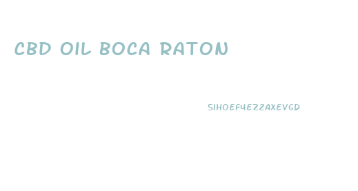 Cbd Oil Boca Raton