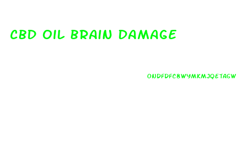 Cbd Oil Brain Damage