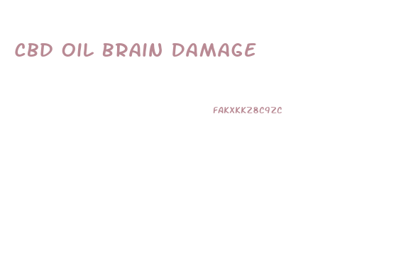 Cbd Oil Brain Damage