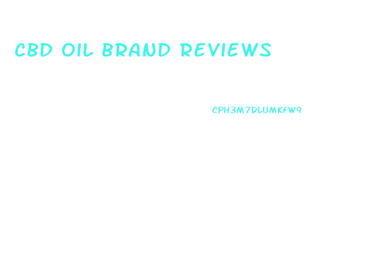 Cbd Oil Brand Reviews