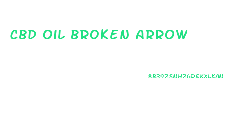 Cbd Oil Broken Arrow