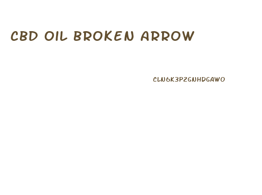 Cbd Oil Broken Arrow