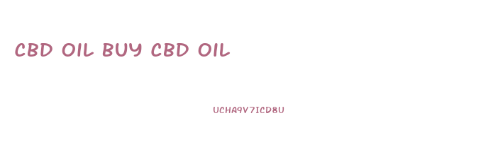 Cbd Oil Buy Cbd Oil