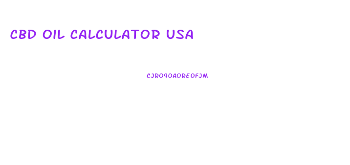 Cbd Oil Calculator Usa