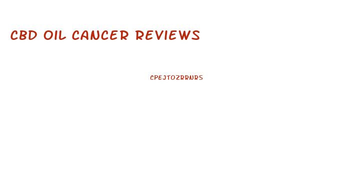 Cbd Oil Cancer Reviews