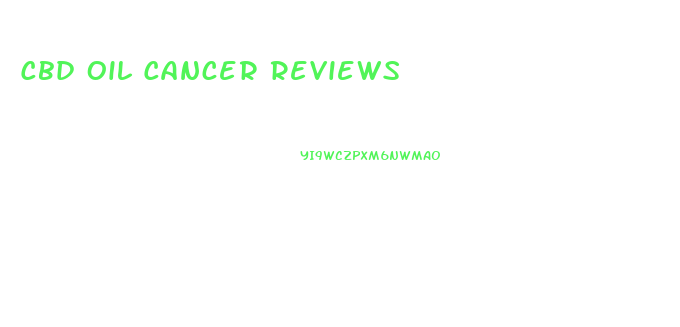 Cbd Oil Cancer Reviews