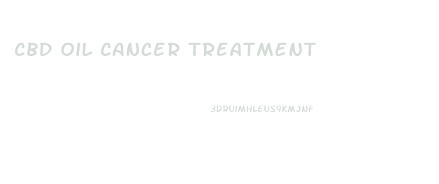Cbd Oil Cancer Treatment