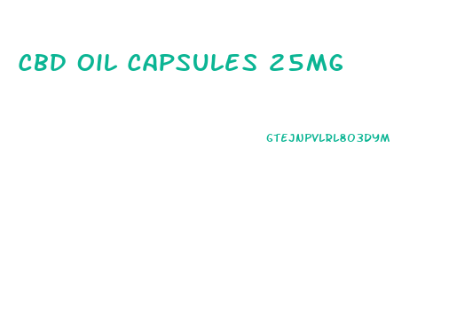 Cbd Oil Capsules 25mg