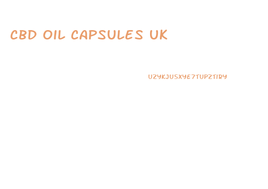 Cbd Oil Capsules Uk