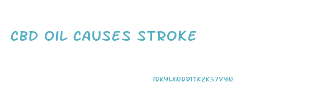 Cbd Oil Causes Stroke