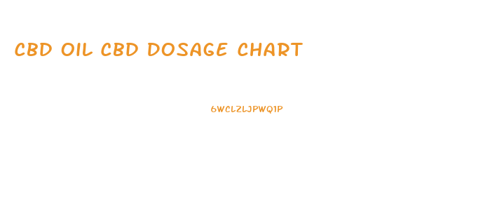 Cbd Oil Cbd Dosage Chart