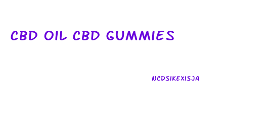 Cbd Oil Cbd Gummies