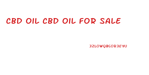 Cbd Oil Cbd Oil For Sale