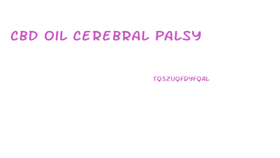 Cbd Oil Cerebral Palsy