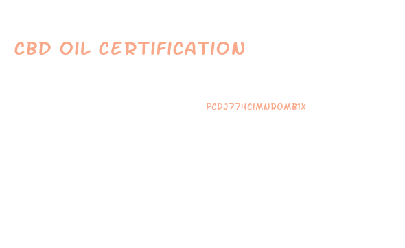 Cbd Oil Certification