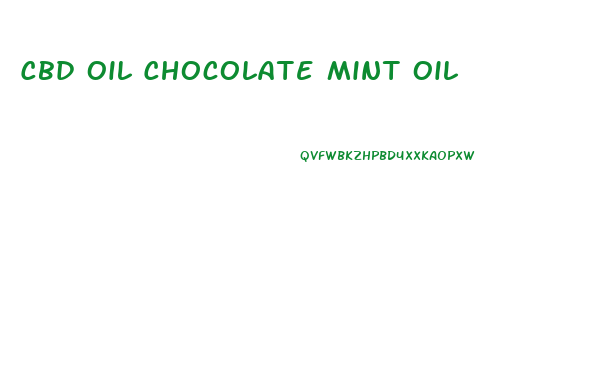 Cbd Oil Chocolate Mint Oil