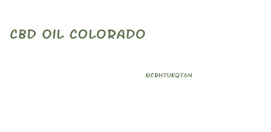 Cbd Oil Colorado
