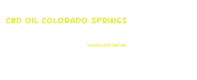 Cbd Oil Colorado Springs