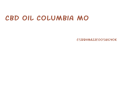 Cbd Oil Columbia Mo