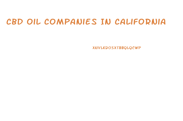 Cbd Oil Companies In California