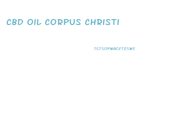 Cbd Oil Corpus Christi