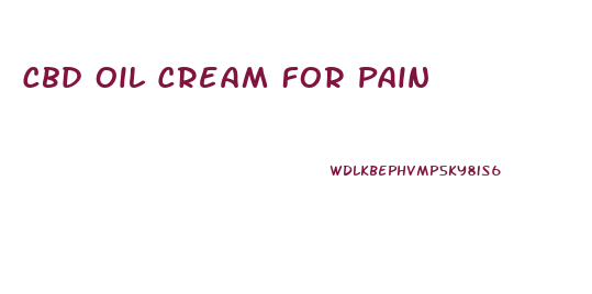 Cbd Oil Cream For Pain