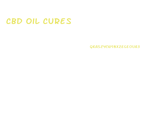 Cbd Oil Cures