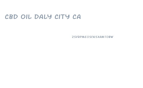 Cbd Oil Daly City Ca