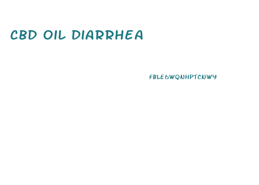 Cbd Oil Diarrhea