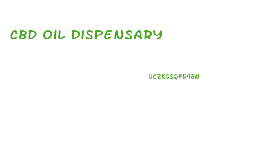 Cbd Oil Dispensary