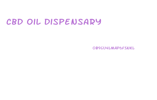 Cbd Oil Dispensary