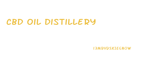 Cbd Oil Distillery