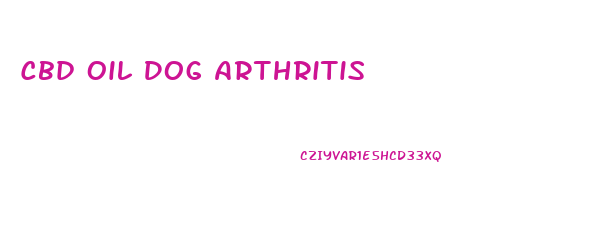Cbd Oil Dog Arthritis