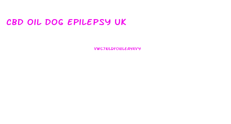 Cbd Oil Dog Epilepsy Uk