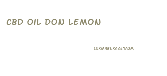 Cbd Oil Don Lemon