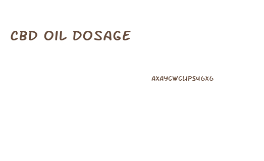 Cbd Oil Dosage