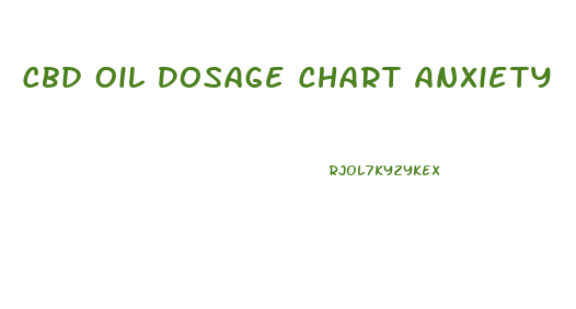 Cbd Oil Dosage Chart Anxiety
