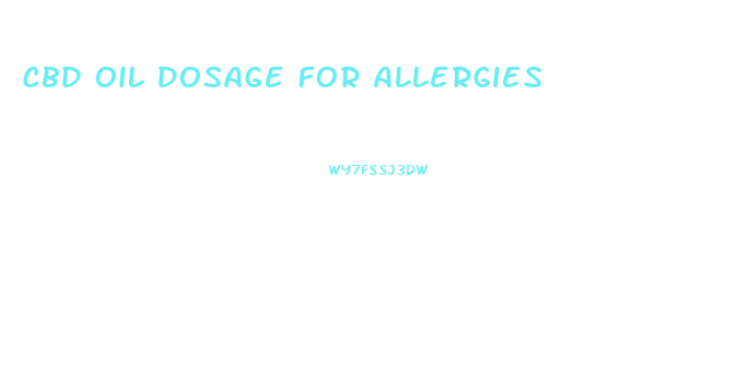 Cbd Oil Dosage For Allergies